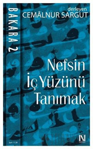 Nefsin İçyüzünü Tanımak - Bakara 2. Cilt (Ayet 11 - 29)