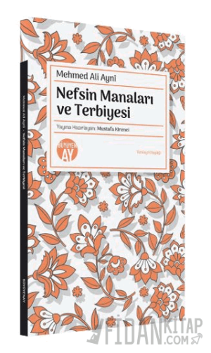 Nefsin Manaları ve Terbiyesi