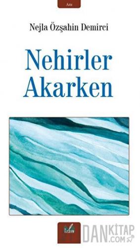 Nehirler Akarken
