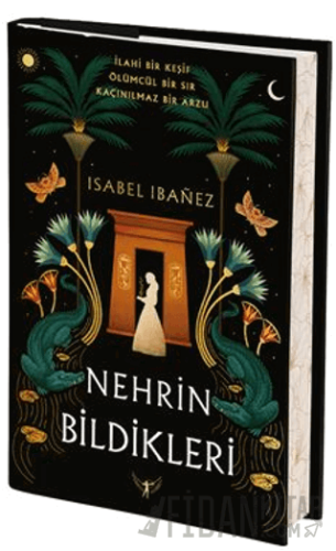 Nehrin Bildikleri (Ciltli)