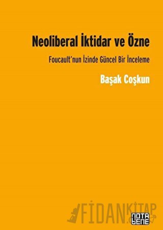 Neoliberal İktidar ve Özne