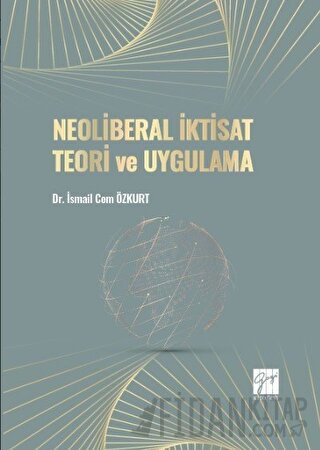 Neoliberal İktisat Teori ve Uygulama