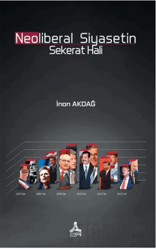 Neoliberal Siyasetin Sekerat Hali