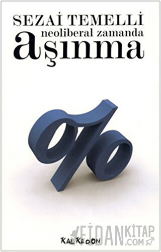 Neoliberal Zamanda Aşınma