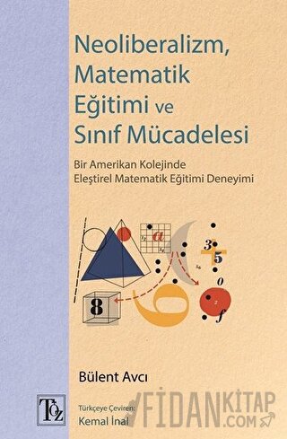 Neoliberalizm, Matematik Eğitimi ve Sınıf Mücadelesi