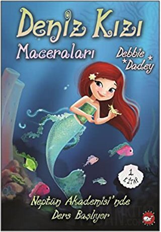 Neptün Akademisi'nde Ders Başlıyor - Deniz Kızı Maceraları 1.Kitap