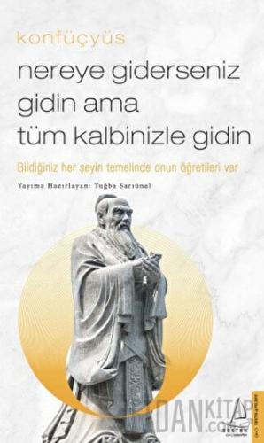 Nereye Giderseniz Gidin Ama Tüm Kalbinizle Gidin