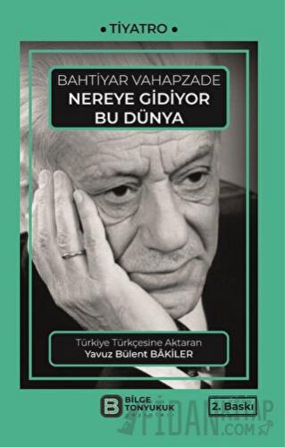 Nereye Gidiyor Bu Dünya