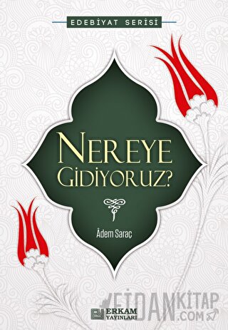 Nereye Gidiyoruz