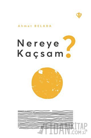 Nereye Kaçsam?