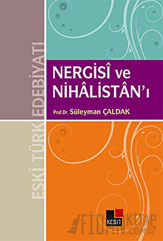 Nergisi ve Nihalistan’ı