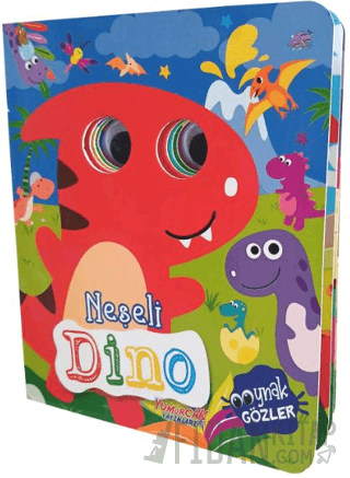 Neşeli Dino - Oynak Gözler Serisi (Ciltli)