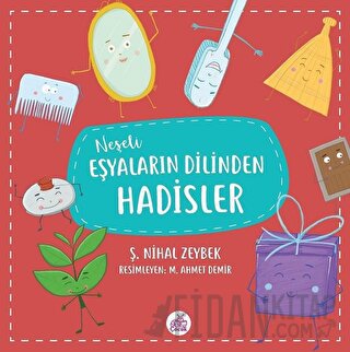 Neşeli Eşyaların Dilinden Hadisler
