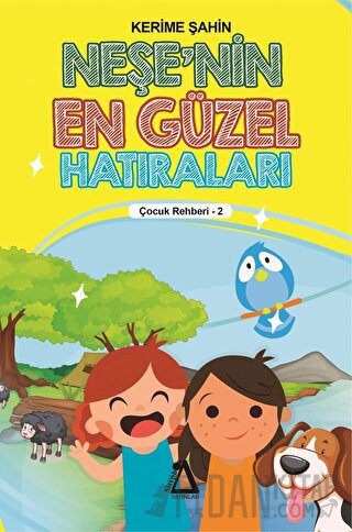 Neşe'nin En Güzel Hatıraları - Çocuk Rehberi 3