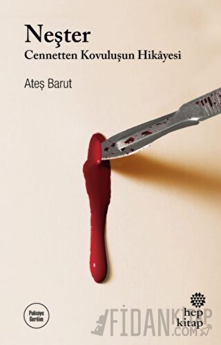 Neşter - Cennetten Kovuluşun Hikayesi