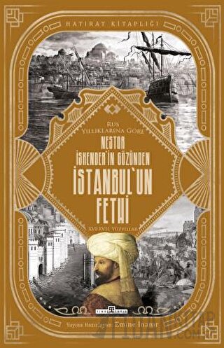 Nestor İskender'in Gözünden İstanbul'un Fethi Nestor Iskender