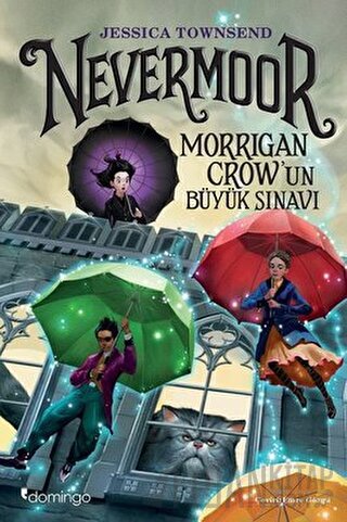 Nevermoor - Morrigan Crow'un Büyük Sınavı