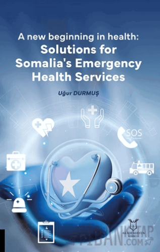 New Beginning in Health: Solutions for Somalia’s Emergency Health Services