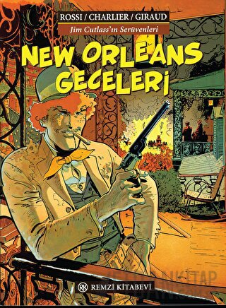 New Orleans Geceleri Jim Cutlass’ın Serüvenleri