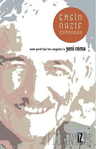 New York’tan Los Angeles’e Yeni Roma