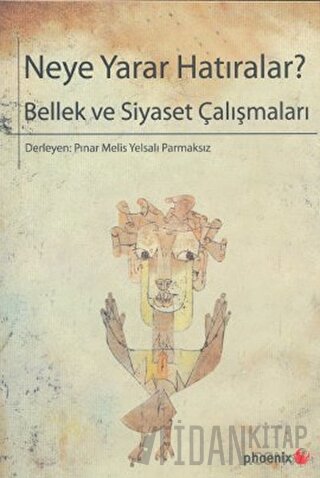 Neye Yarar Hatıralar?