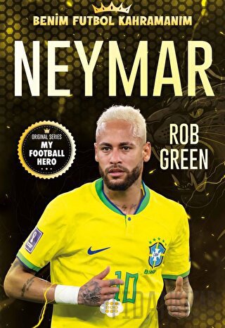 Neymar - Benim Futbol Kahramanım Rob Green