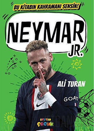 Neymar Jr Ali Turan