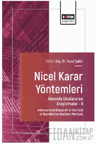 Nicel Karar Yöntemleri Alanında Uluslararası Araştırmalar – II