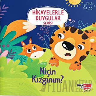 Niçin Kızgınım? (Hikayelerle Duygular Serisi3)