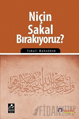Niçin Sakal Bırakıyoruz?