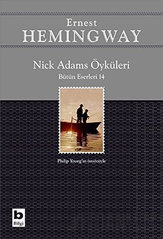 Nick Adams Öyküleri (Bütün Eserleri 14) Ernest Hemingway