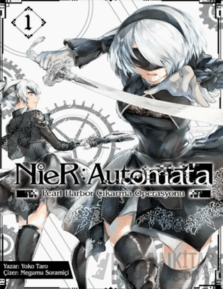 NieR: Automata - Pearl Harbor Çıkarma Operasyonu Cilt 1