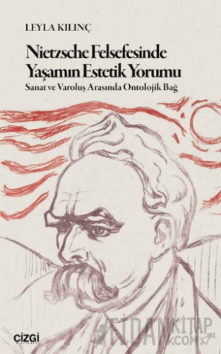 Nietzsche Felsefesinde Yaşamın Estetik Yorumu