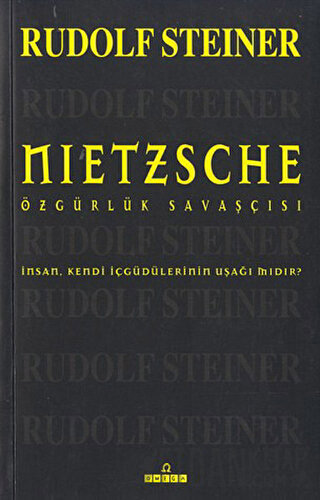 Nietzsche Özgürlük Savaşçısı