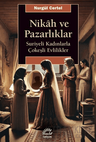 Nikâh ve Pazarlıklar