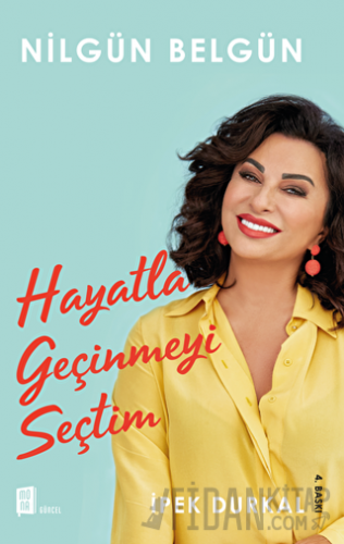 Nilgün Belgün: Hayatla Geçinmeyi Seçtim