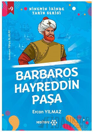 Ninemin İzinde Tarih Serisi - Barbaros Hayreddin Paşa Ercan Yılmaz