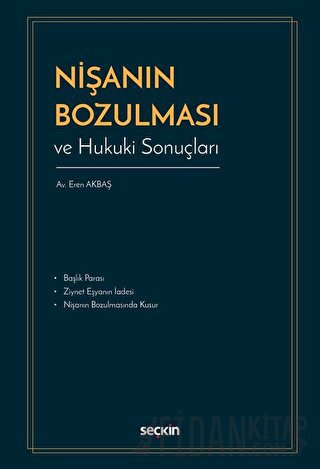 Nişanın Bozulması ve Hukuki Sonuçları