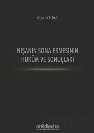Nişanın Sona Ermesinin Hüküm ve Sonuçları