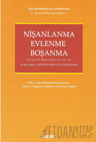Nişanlanma - Evlenme - Boşanma