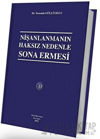 Nişanlanmanın Haksız Nedenle Sona Ermesi (Ciltli)