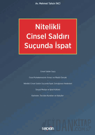 Nitelikli Cinsel Saldırı Suçunda İspat