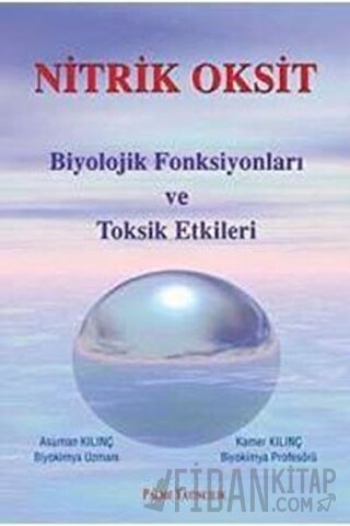 Nitrik Oksit Biyolojik Fonsiyonları ve Toksik Etkileri