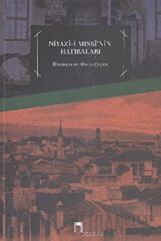 Niyazi-i Mısri’nin Hatıraları