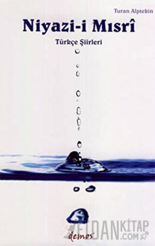 Niyazi-i Mısri Turan Alptekin
