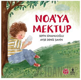 Noa’ya Mektup Sepin Sinanlıoğlu