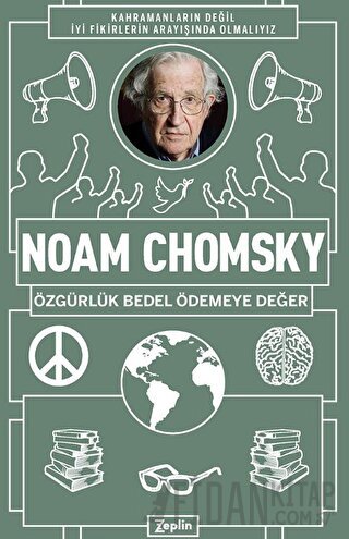 Noam Chomsky : Özgürlük Bedel Ödemeye Değer Noam Chomsky