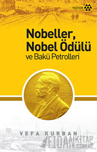 Nobeller, Nobel Ödülü ve Bakü Petrolleri