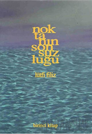 Noktanın Sonsuzluğu Birinci Kitap