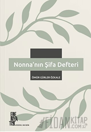 Nonna’nın Şifa Defteri Ömür Gürler Özkale